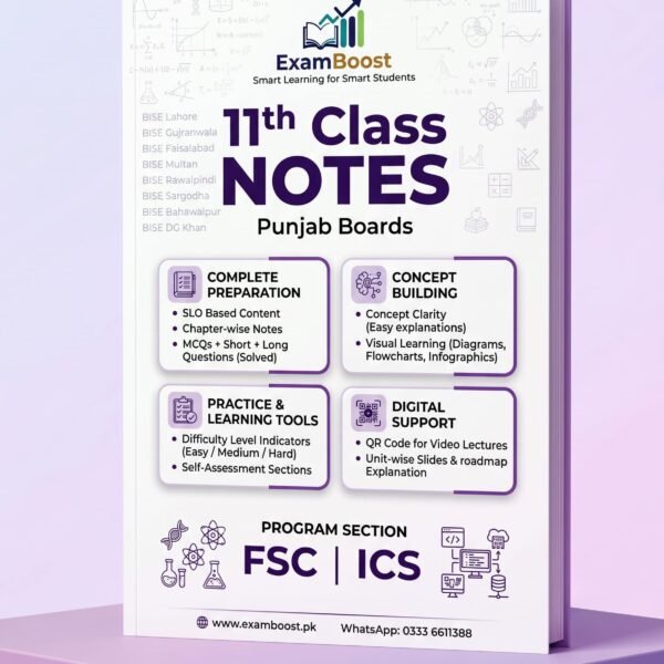 11th Class Notes All Punjab Boards FSC ICS 2027 – ExamBoost
