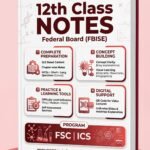 12th Class Notes Federal Board (FBISE) FSC & ICS