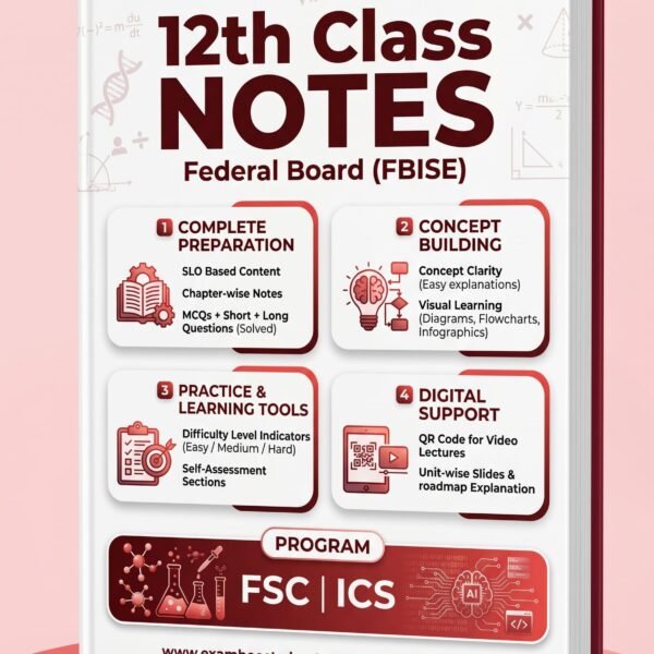 12th Class Notes Federal Board FBISE FSC ICS 2027 – ExamBoost