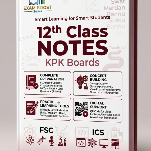 12th Class Notes KPK Board FSC ICS 2027 – ExamBoost