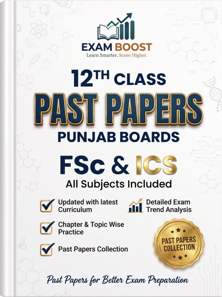 12th Class Past Papers Punjab Board FSc ICS 2027 – ExamBoost