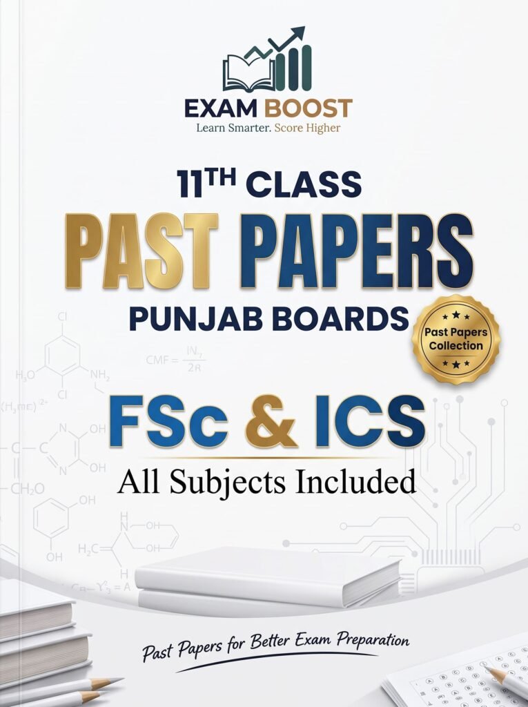 11th Class Past Papers Punjab Board FSc ICS 2027 – ExamBoost