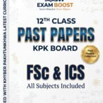 12th Class Past Papers KPK Board FSc & ICS 2027 – ExamBoost