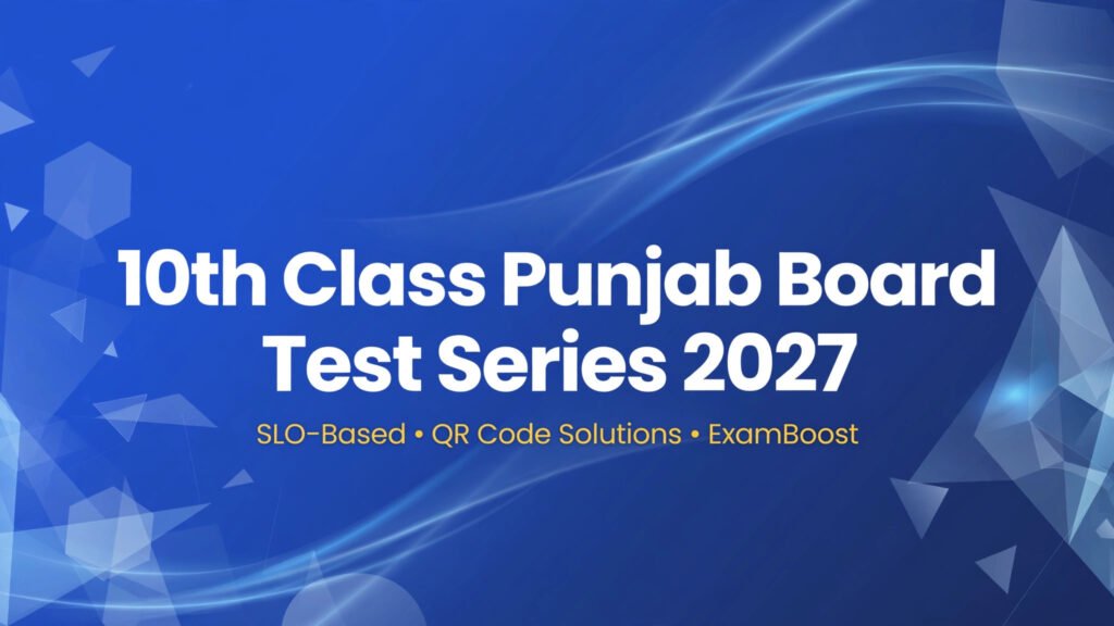 10th Class Punjab Board Test Series 2027 – ExamBoost