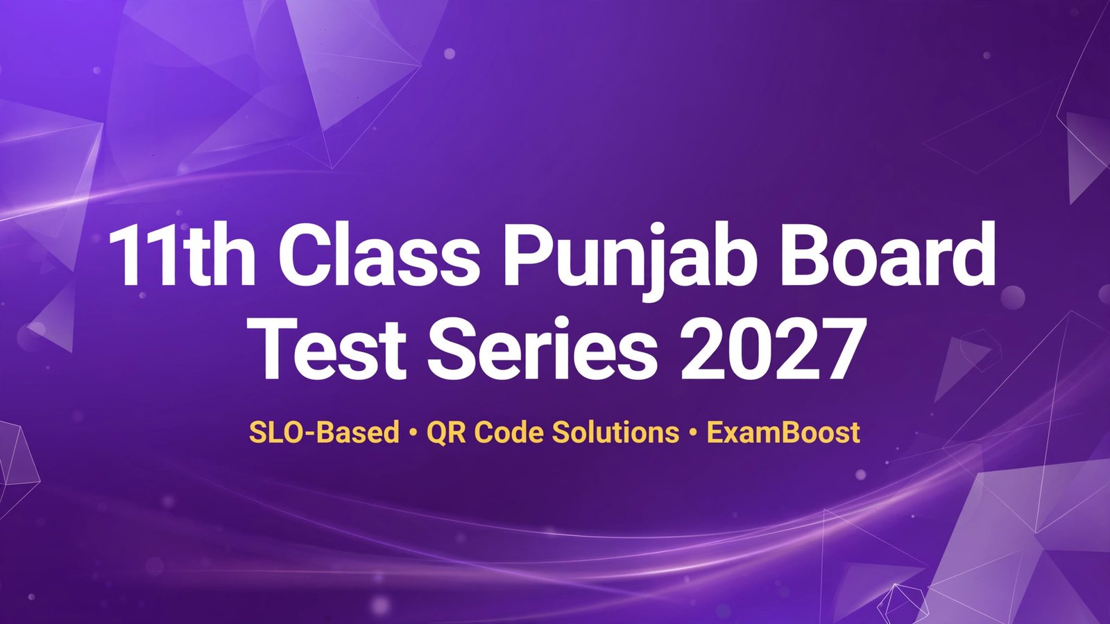 11th Class Punjab Board Test Series 2027 – ExamBoost