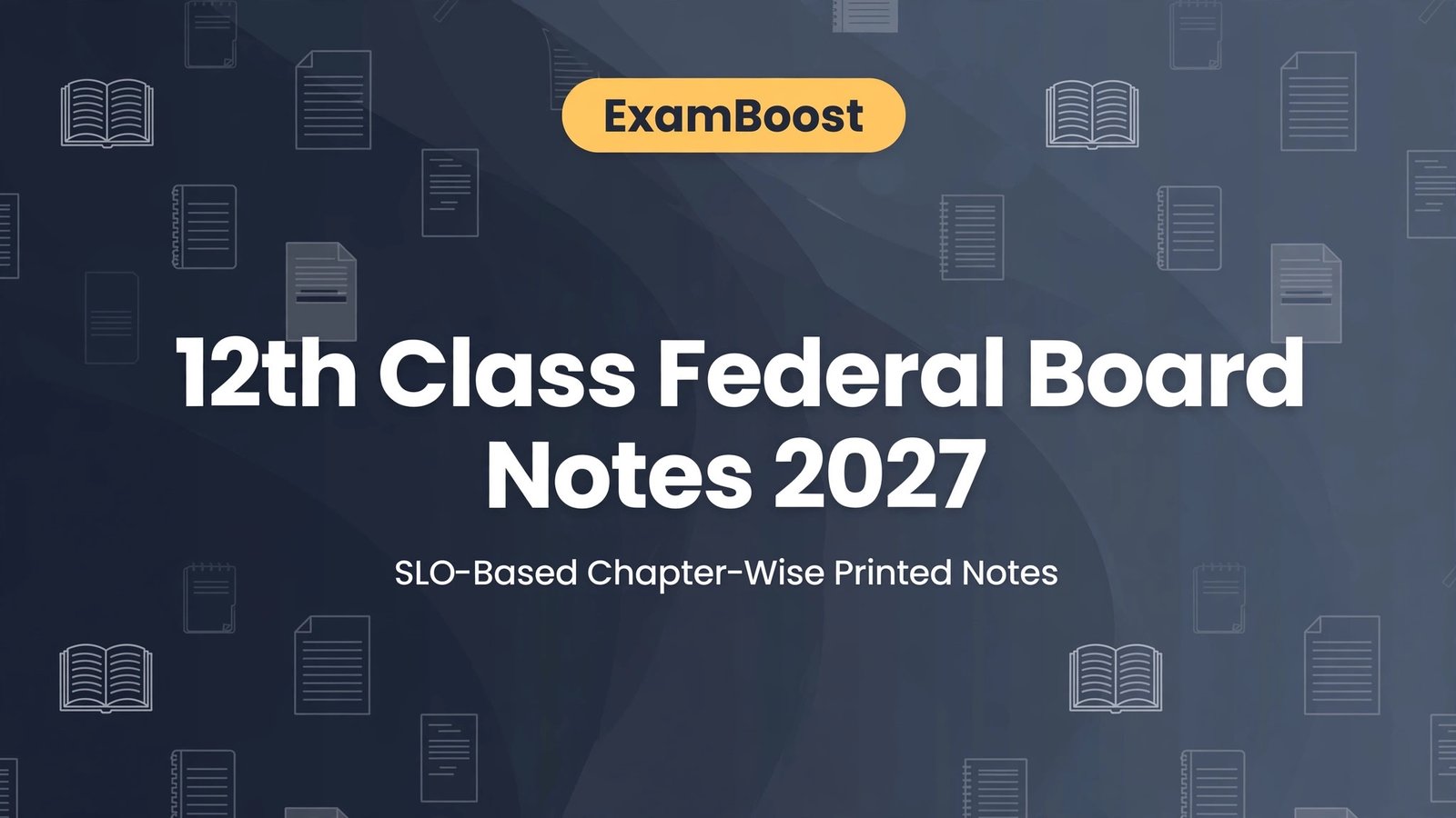 12th federal notes – ExamBoost
