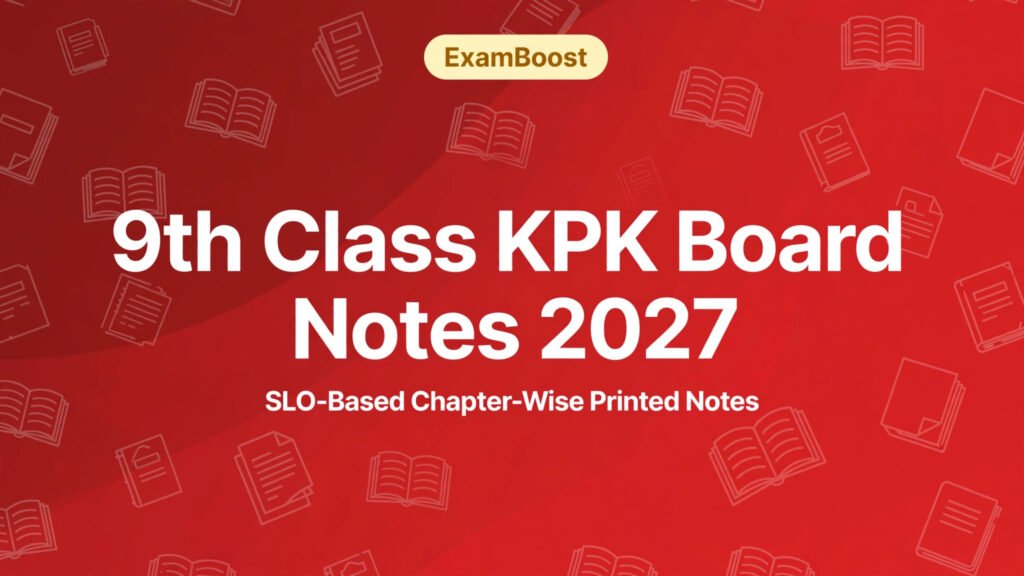 9th kpk notes – ExamBoost