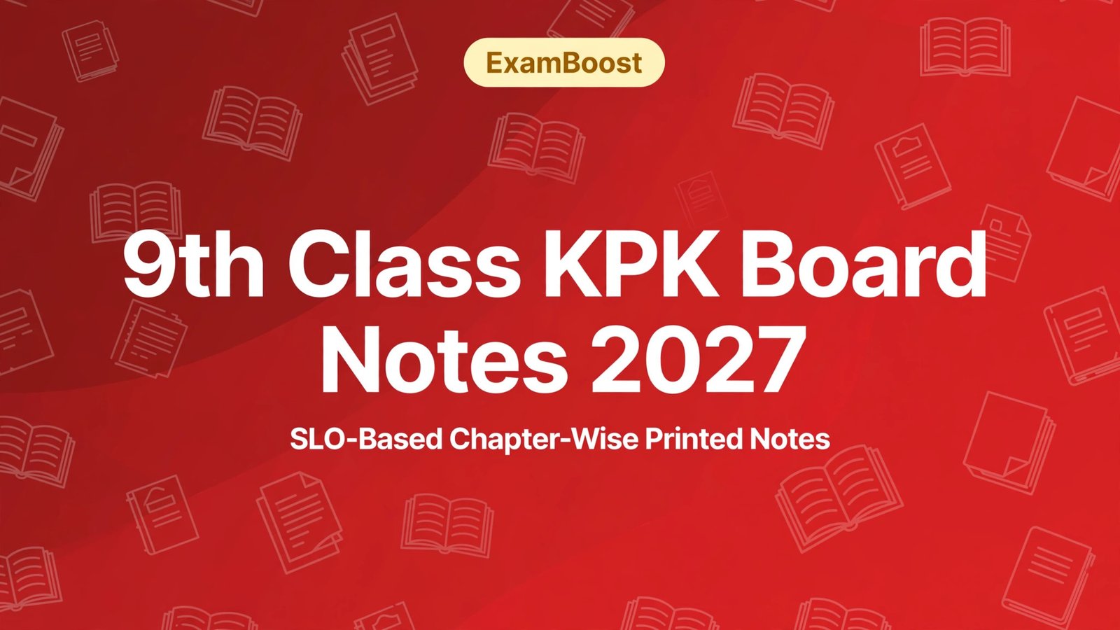 9th kpk notes – ExamBoost