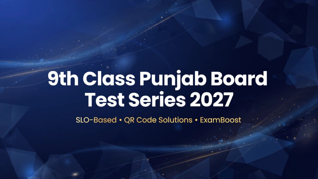 9th Class Punjab Board Test Series 2027 – ExamBoost